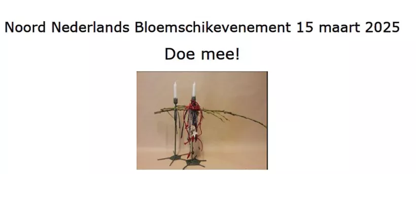 15 maart: Noord Nederlandse kampioenschappen bloemschikken