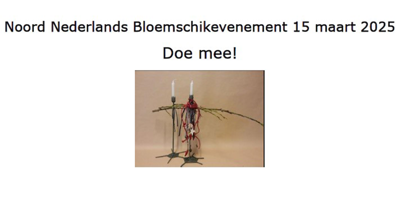 15 maart: Noord Nederlandse kampioenschappen bloemschikken